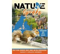 Nature Speaks: Conersations With Pets & Wildlife