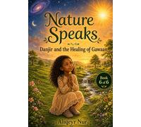 NATURE SPEAKS: Danjir and the Healing of Gawaan