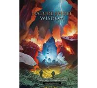 Nature Spirit Wisdom: Light Within The Angel, Plant And Animal Kingdoms