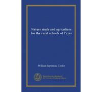 Nature study and agriculture for the rural schools of Texas