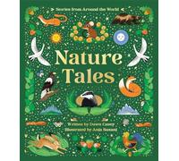 Nature Tales: An Anthology of Seasonal Stories from Around the World