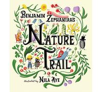 Nature Trail: A joyful rhyming celebration of the natural wonders on our doorstep