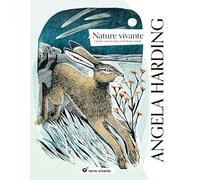 Nature vivante: Quatre saisons dans l'oeil d'une artiste