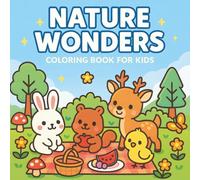 Nature Wonders Coloring Book for Kids: Gentle and Joyful Animal Scenes for Ages 3-8