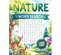 Nature Word Search Books for Adults Large Print Puzzle: Big Word Find Puzzles for Adults & Seniors to Keep Mind Active, Nature Activity Games for Elderly Men Women Stress Relief