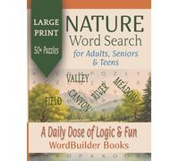 NATURE Word Search: Large Print Easy to Read Brain Games for Seniors and Puzzle Lovers, Adults & Teens | Inspired by the Outdoors | 8.5 x 11 inches | ... Booster | Gifts for many | 50+ puzzles |