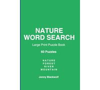 Nature Word Search - Large Print Puzzle Book: 60 Relaxing Nature-Themed Puzzles