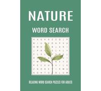 Nature Word Search Puzzle Book for Adults: Relaxing Nature-Inspired Puzzles for Quiet Focus and Peaceful Moments