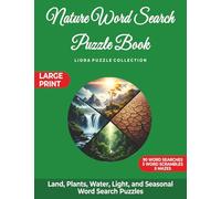 Nature Word Search Puzzle Book: Land, Plants, Water, Light, and Seasonal Word Search Puzzles (Liora Puzzle Collection)