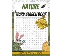 Nature Word Search Puzzle Book: Word Searches with Easy Read Print about Nature, Animals, Outdoors and More | 6x9 inches, 110 pages | 50+ Puzzles