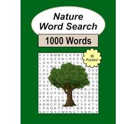 Nature Word Search Puzzle Book: Word Searches with Easy to Read Print about Nature | 8 x 11.5 inches, 124 Pages | 99 Puzzles