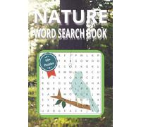 Nature Word Search Puzzle Book: Word Searches with Easy to Read Print about Nature, Environment, Wild Nature and More | 6x9 inches, 110 pages | 50+ ... Gift for Vacations, Holidays and Free Times