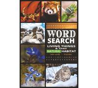 Nature Word Search Puzzle Book: Word Searches with easy-to-Read print about Nature, Living Things, Wild Life Habitat and more. [6x9 inches, 150 ... Free times, birthdays and other occassions.