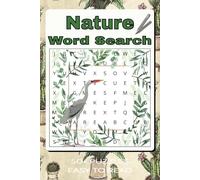Nature Word Search Puzzle Book: Word Searches with Easy to Read Print about Nature, the Outdoors, and More | 6x9 inches | 50+ Puzzles … Gifts for Vacations, Holidays, and Leisure Times