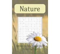 Nature Word Search Puzzle Book: Word Searches with Easy to Read Print about Nature, The World, Earth, and More | 6x9 inches, 110 pages | 50+ puzzles … For Relaxation and Anxiety Relief
