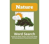 Nature Word Search Puzzle Book: Word Searches with Easy-to-Read Print about Trees, Animals, Weather, and the Outdoors | 6x9 inches, 110 pages | 50+ ... for Nature Lovers, Seniors, and Curious Minds