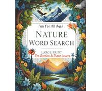 Nature Word Search Puzzle: For puzzle lovers, gardening enthusiasts, or anyone seeking a peaceful mental challenge.