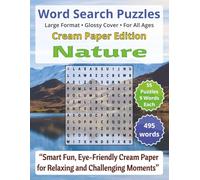 Nature: Word Search Puzzles | Cream Paper Edition for All Ages: Engaging Word Games to Boost Vocabulary, Memory and Logic - Perfect for Travel, Breaks & Relaxing Moments