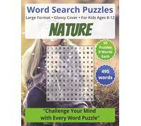 Nature: Word Search Puzzles | For Kids Ages 8-12: Engaging Word Games to Boost Vocabulary, Memory and Logic - Perfect for Travel, Breaks & Relaxing Moments (Word Search for Kids Ages 8-12)