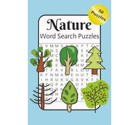 Nature Word Search Puzzles: Relaxing Word Search Puzzles Inspired by Nature & Wildlife - 50 Calming Brain Games | 100 Pages | 6x9 Travel Size | ... Lovers, Gift, Stocking stuffer, relaxation...