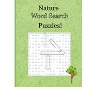Nature Word Search Puzzles: Word Searches with Nature Themes from Weather to Ecosystems to Insects and more| 8.5X11 inches, 700+ words| 50 puzzles for Adults, Seniors, & Teens