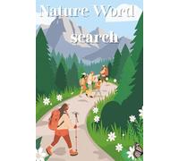 Nature Word Search: Word Searches with Easy to Read Print about Nature, Animals and the Outdoors: 6x9 Inches, 100 Pages, 50 Unique Puzzles, Gift for Vacation, Holidays and Relaxation
