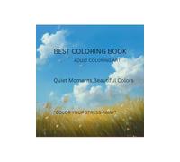 Nature's Adult Coloring Book: Unwind and Relax in peace with Beauty of Everything Beyond busy Life