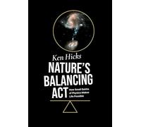 Nature's Balancing Act: How Small Quirks of Physics Makes Life Possible