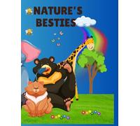 NATURE'S BESTIES: MY FIRST ANIMAL COLORING BOOK