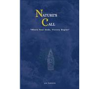 NATURE'S CALL: "A 200-Page Journey Through Solitude, Bravery, and the Wild". perfect Journal for professional use.