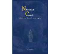NATURE'S CALL: "A 200-Page Journey Through Solitude, Bravery, and the Wild". perfect Journal for professional use.
