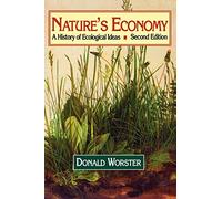 Nature's Economy: A History of Ecological Ideas Second Edition (Studies in Environment and History)