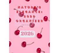 Nature's Elegance: 2026 Organizer: Pastel Garden 2026: Monthly Planner