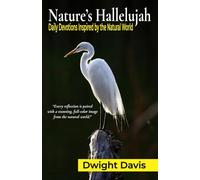 Nature's Hallelujah: Daily Devotions Inspired by the Natural World