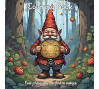 Nature's Magic: Adult Coloring Book for Mind Clarity: Mindful Coloring Pages of Animals, Gnomes, Fairies and Peaceful Nature For Stress Relief