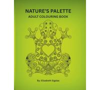 NATURE'S PALETTE ADULT COLOURING BOOK