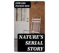 Natures Serial Story (ebook)