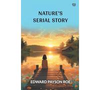 Nature's Serial Story (Edition1)