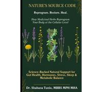 Nature's Source Code: How Medicinal Herbs Reprogram Your Body at the Cellular Level