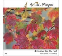 Nature's Whisper: Relaxation for the Soul by Dennis Hames