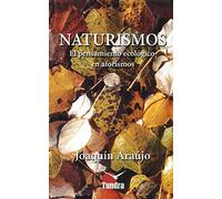 Naturismos. El pensamiento ecológico en aforismos (TUNDRA)