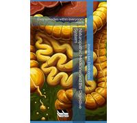 Naturopathic Medicine and the Digestive System: Easy remedies within everyone’s reach (Complementary Alternative Medicine Iridology Phytotherapy)
