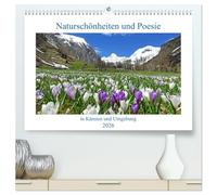 Naturschönheiten und Poesie in Kärnten und Umgebung (hochwertiger Premium Wandkalender 2026 DIN A2 quer), Kunstdruck in Hochglanz: Glücksimpulse aus den Bergen