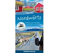 Naturzeit Vanlife: Nordwärts: Roadtrip zum Nordkap und rund um die Ostsee