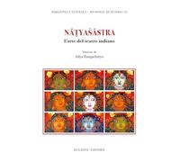 Natyasastra. L'arte del teatro indiano