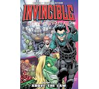 Todd Nauck - Invincible Universe Volumen 2: Above the Law - TP