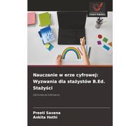 Nauczanie w erze cyfrowej: Wyzwania dla stażystów B.Ed. Stażyści: Od kredy do kliknięcia