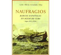 Naufragios Barcos Españoles En Aguas De Cuba