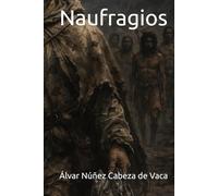 Naufragios (Those Who Were There)