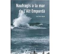 Naufragis A La Mar De L Alt Emporda